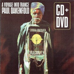 Paul Oakenfold - A Voyage Into Trance (2006) CD+DVD