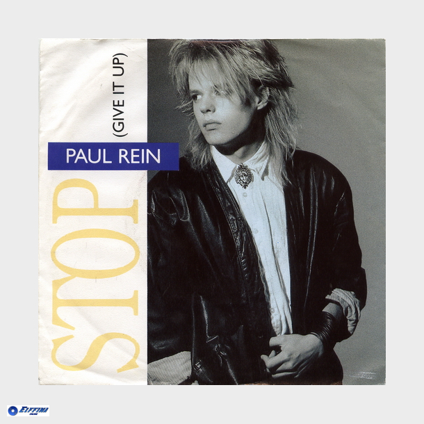 Paul Rein - Stop (Give It Up) (1986) (Holland)