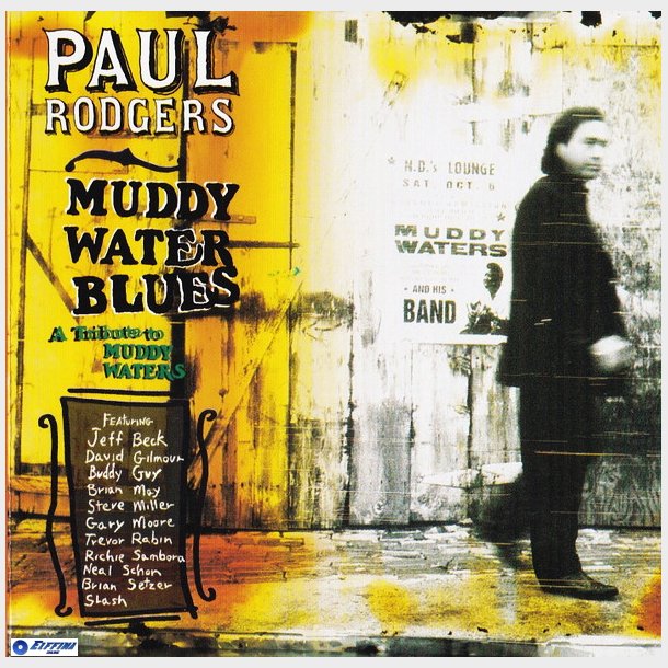 Paul Rodgers - Muddy Water Blues (A Tribute To Muddy Waters) (1993)