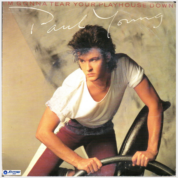 Paul Young - I'm Gonna Tear Your Playhouse Down (1984)