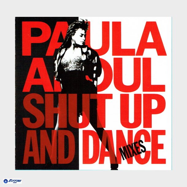 Paula Abdul - Shut Up And Dance (The Dance Mixes) (1990)