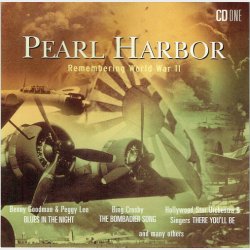 Pearl Harbor Remembering World War II CD1
