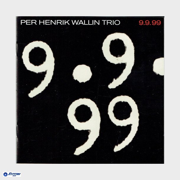 Per Henrik Wallin Trio - 9-9-99 (2000)