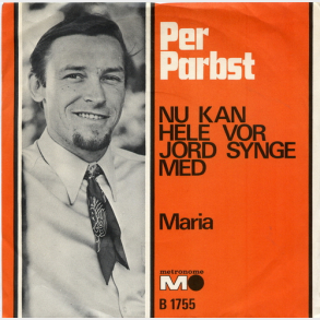 Per Parbst - Nu Kan Hele Vor Jord Synge Med (1971)