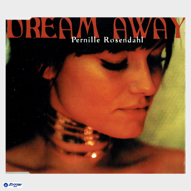 Pernille Rosendahl - Dream Away (Promo) (1997)