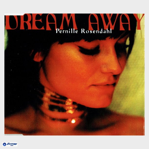 Pernille Rosendahl - Dream Away (Promo) (1997)