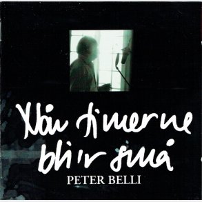 Peter Belli - N�r Timerne Bliver Sm� (2004) - NY