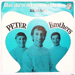 Peter Brothers - Man Ska' Ta' Det Som Det Kommer (1971)