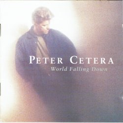Peter Cetera - World Falling Down (1992)