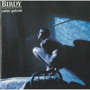 Peter Gabriel - Birdy (Music From The Film By) (1985)
