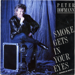 Peter Hofmann - Smoke Gets In Your Eyes (Single Edit) (1987)