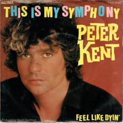 Peter Kent - This Is My Symphony (1981)