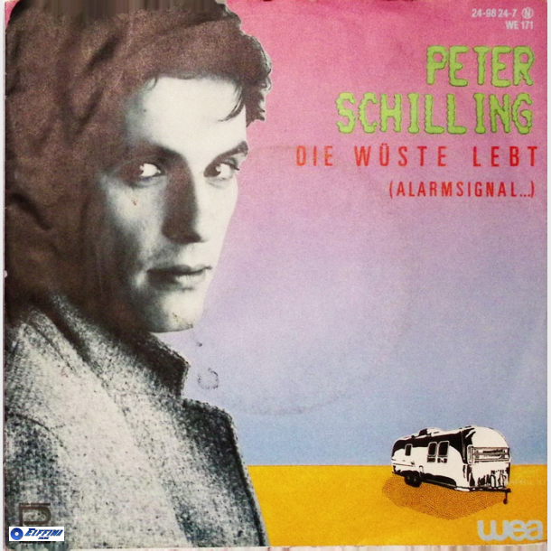 Peter Schilling - Die W&uuml;ste Lebt (1983)