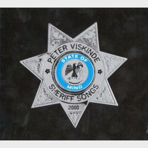 Peter Viskinde - Sheriff Songs, State Of Mind (1999) (Digi)