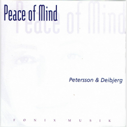 Petersson &amp; Deibjerg - Peace Of Mind (1999)