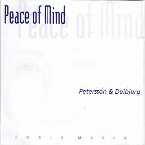 Petersson & Deibjerg - Peace Of Mind (1999)