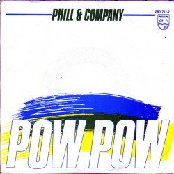 Phil &amp; Company - Pow Pow (1985)