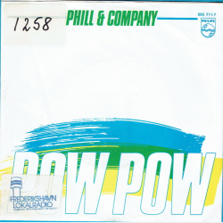 Phil &amp; Company - Pow Pow (1985)