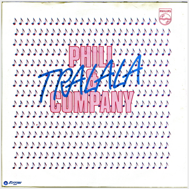 Phil &amp; Company - Tralala (1984)