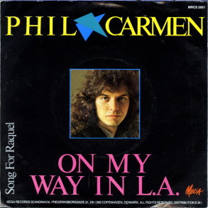 Phil Carmen - On My Way In L.A. (1985)