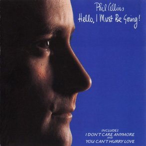 Phil Collins - Hello, I Must Be Going! (1998)