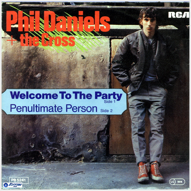 Phil Daniels &amp; The Cross - Welcome To The Party (1979)