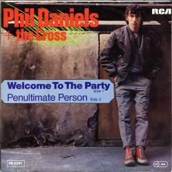 Phil Daniels &amp; The Cross - Welcome To The Party (1979)