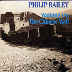 Philip Bailey - Walking On The Chinese Wall (1984)