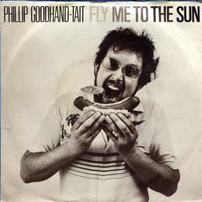 Phillip Goodhand-tait - Fly Me To The Sun (1980)