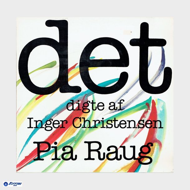 Pia Raug - Det (Dicte af Inger Christensen) (1981)