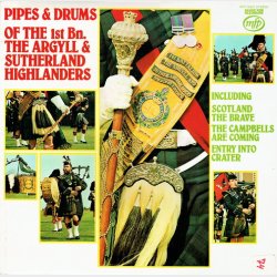 Pipes &amp; Drums of the 1st. Bn The Argyll &amp; Sutherland Highlands