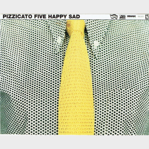 Pizzicato Five - Happy Sad (1995)