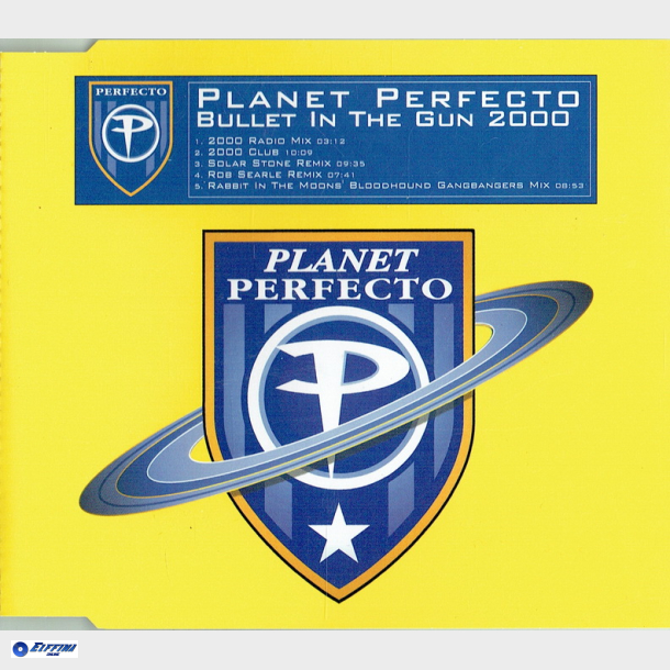 Planet Perfecto - Bullet In The Gun 2000 (2000)