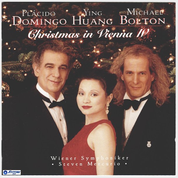 Christmas In Vienna IV (1997) Pl&aacute;cido Domingo, Ying Huang &amp; Michael Bolton