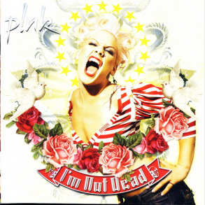 P!nk - I'm Not Dead (2006)