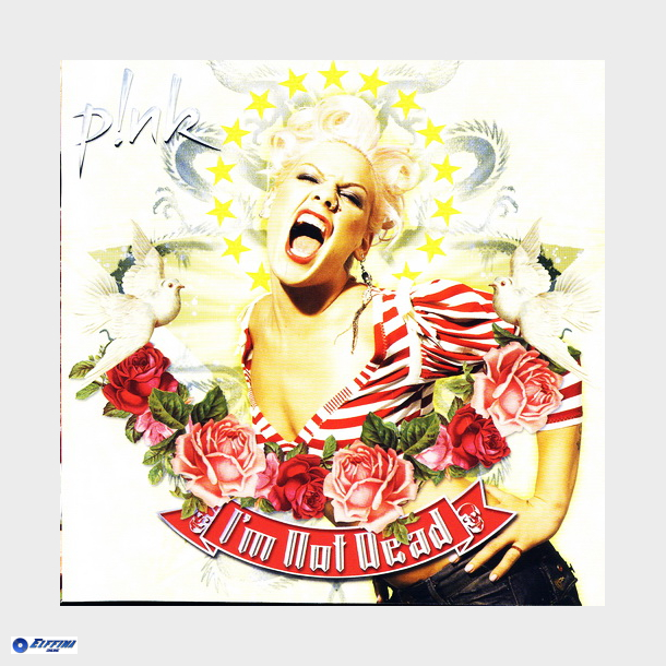 P!nk - I'm Not Dead (2006)
