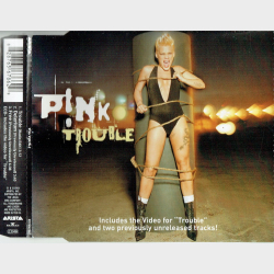 P!nk - Trouble (2003)