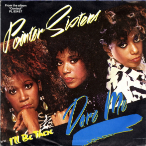 Pointer Sisters - Dare Me (England) (1985)