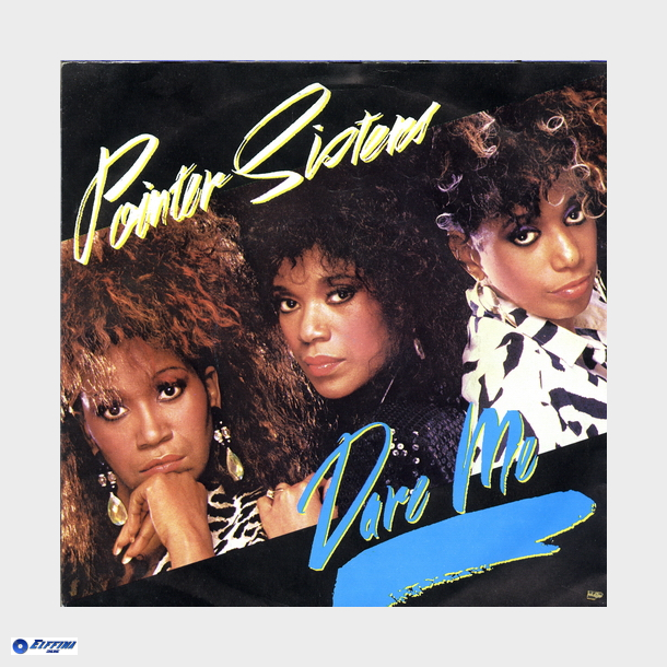Pointer Sisters - Dare Me (Germany) (1985)