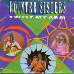 Pointer Sisters - Twist My Arm (1985)