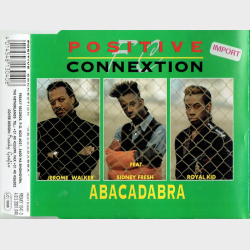 Positive Connextion ft. Sidney Fresh - Abracadabra (1994)
