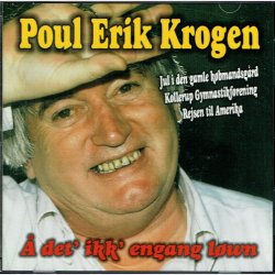 Poul Erik Krogen -  Det' Ikk' Engang Lwn (T820555) (Jul i Den Gamle Kbmandsgrd)