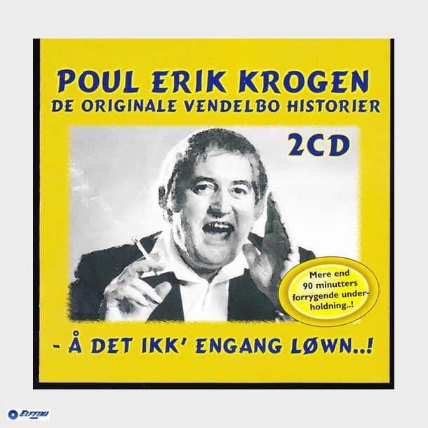 Poul Erik Krogen - De Originale Vendelbo Historier ( Det Ikk' Engang Lwn!) (2008) - NY