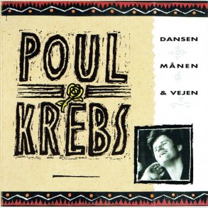 Poul Krebs - Dansen, M�nen & Vejen (1993)