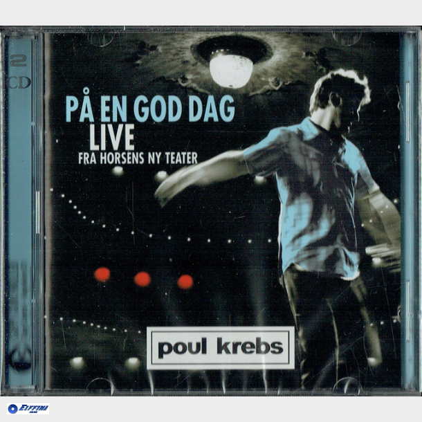 Poul Krebs - P� En God Dag Live Fra Horsens Ny Teater (2004) - NY