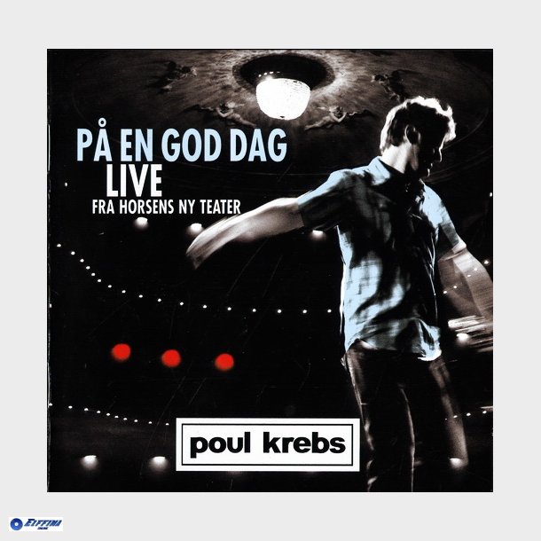 Poul Krebs - P En God Dag Live Fra Horsens Ny Teater (2004) - NY