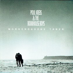 Poul Krebs &amp; The Bookhouse Boys - Morgendagens Tber (1991)