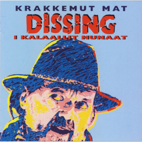 Povl Dissing - Krakkemut Mat Dissing i Kalaallit Nunaat (1997)