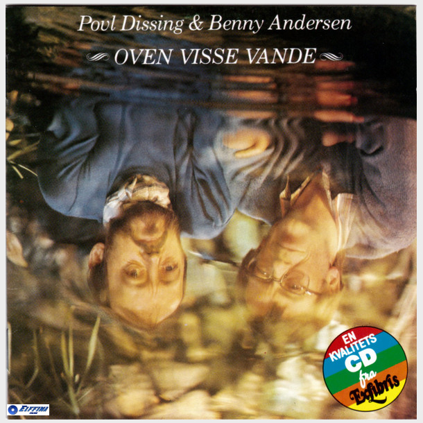 Povl Dissing &amp; Benny Andersen - Oven Visse Vande (1989)