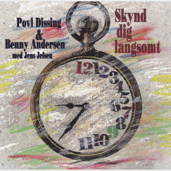 Povl Dissing &amp; Benny Andersen Med Jens Jefsen - Skynd Dig Langsomt (1998)